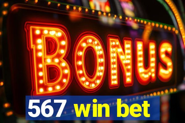 567 win bet